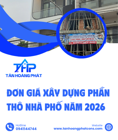 Đơn giá xây dựng phần thô nhà phố năm 2026