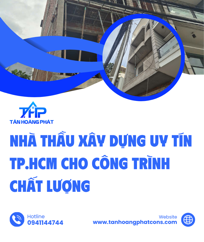 Tiêu chí nhận diện nhà thầu xây dựng uy tín tại TP.HCM